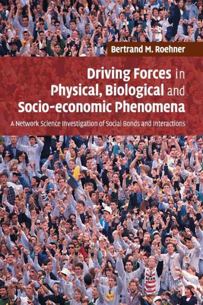 Driving Forces in Physical Biological and Socio-economic Phenomena