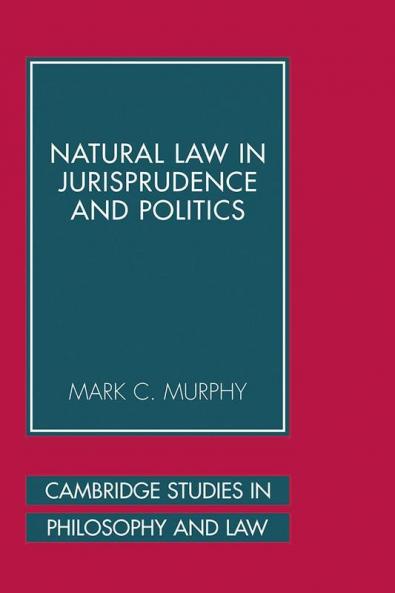 Natural Law in Jurisprudence and Politics