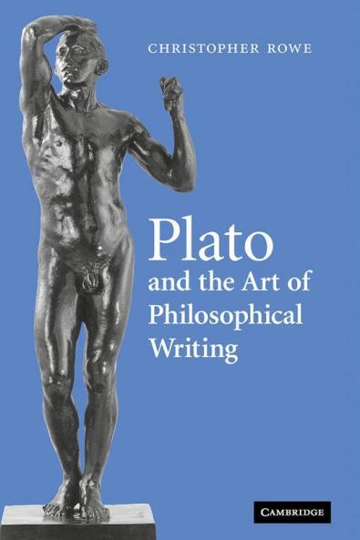 Plato and the Art of Philosophical Writing