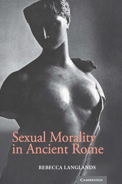 Sexual Morality in Ancient Rome