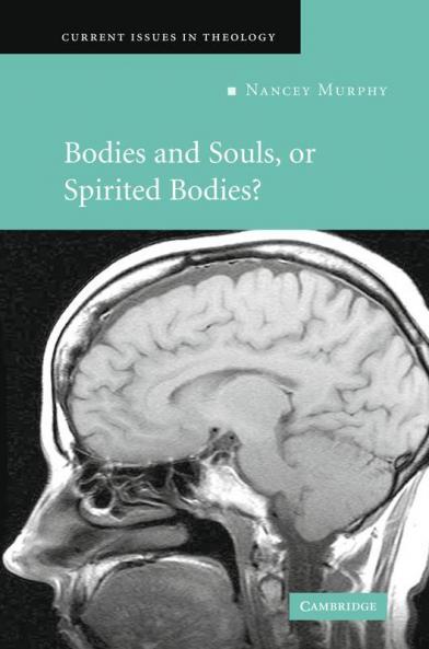 Bodies and Souls Spiritual Bodies