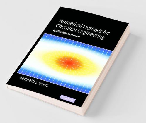 Numerical Methods for Chemical Engineering
