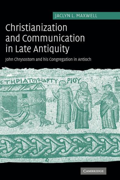 Christianization and Communication in Late Antiquity