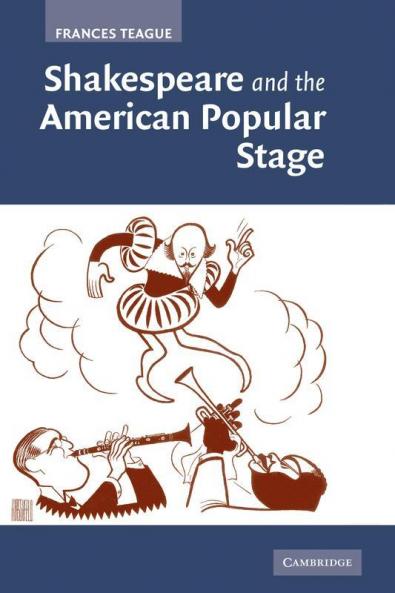 Shakespeare and the American Popular Stage