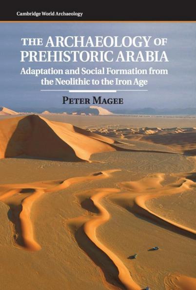 The Archaeology of Prehistoric Arabia
