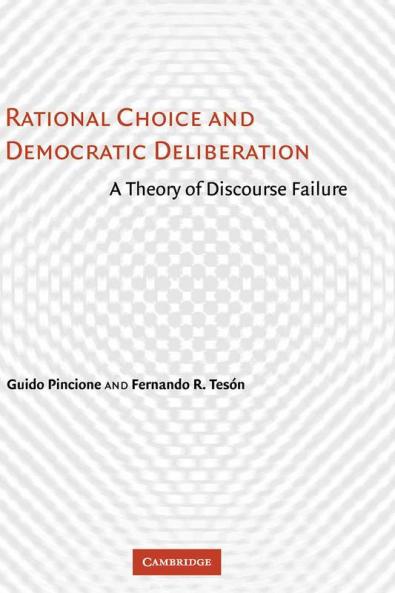 Rational Choice and Democratic Deliberation