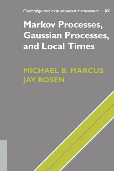 Markov Processes Gaussian Processes and Local             Times