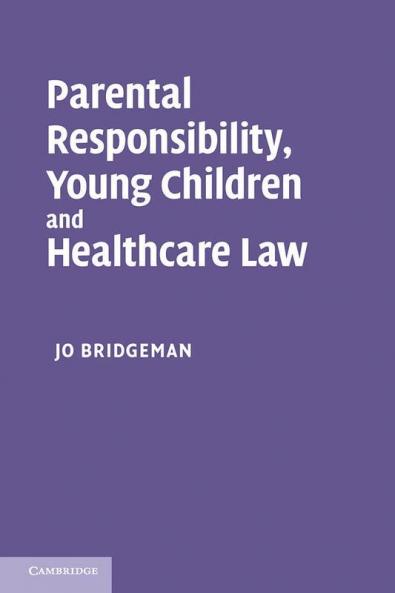 Parental Responsibility Young Children and Healthcare             Law