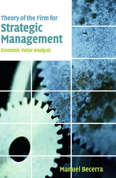 Theory of the Firm for Strategic Management