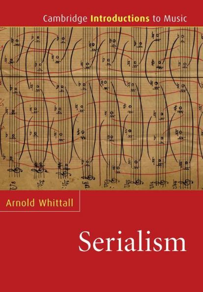 The Cambridge Introduction to Serialism