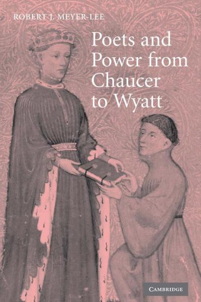 Poets and Power from Chaucer to Wyatt