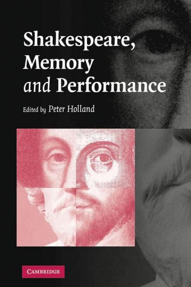 Shakespeare Memory and Performance