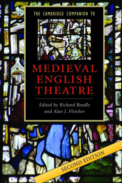 The Cambridge Companion to Medieval English Theatre