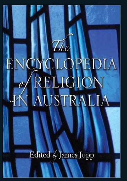 The Encyclopedia of Religion in Australia