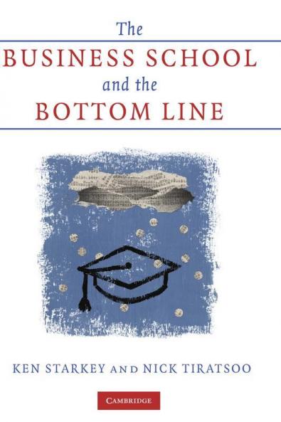 The Business School and the Bottom Line