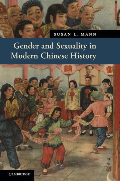 Gender and Sexuality in Modern Chinese History