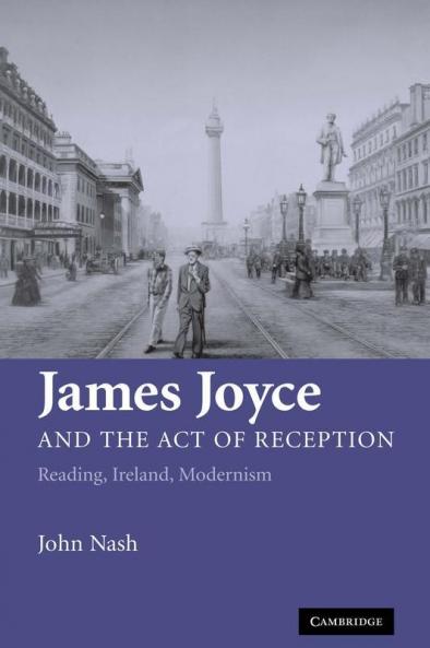 James Joyce and the Act of Reception
