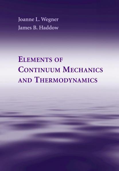 Elements of Continuum Mechanics and Thermodynamics