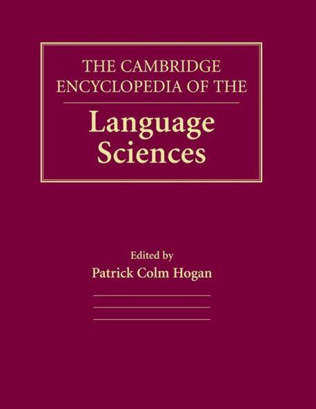 The Cambridge Encyclopedia of the Language Sciences
