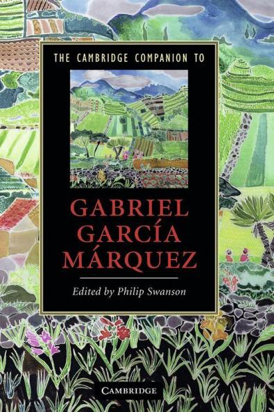 The Cambridge Companion to Gabriel Garcia Marquez