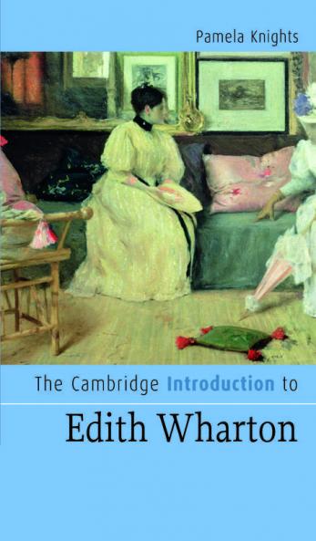 The Cambridge Introduction to Edith Wharton