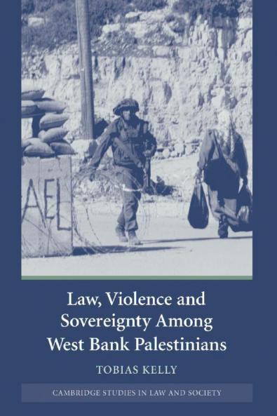 Law Violence and Sovereignty Amoung West Bank Palestinians