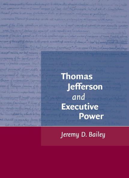 Thomas Jefferson and Executive Power