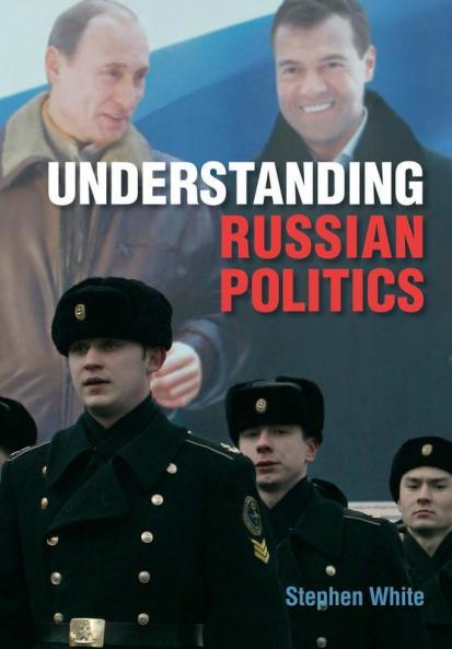 Understanding Russian Politics