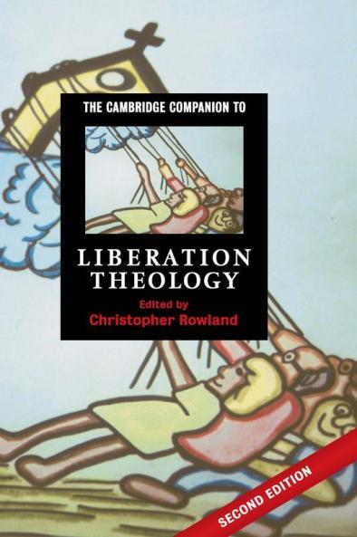 The Cambridge Companion to Liberation Theology