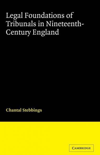 Legal Foundations of Tribunals in Nineteenth-Century England
