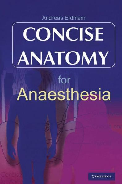Concise Anatomy for Anaesthesia