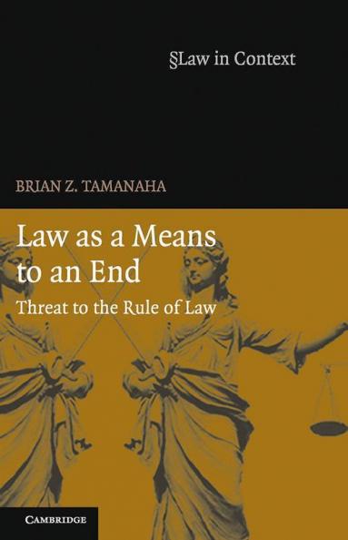 Law as a Means to an End
