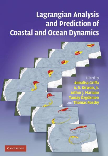 Lagrangian Analysis and Prediction of Coastal and Ocean Dynamics