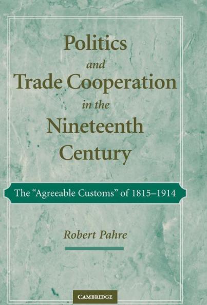 Politics and Trade Cooperation in the Nineteenth Century