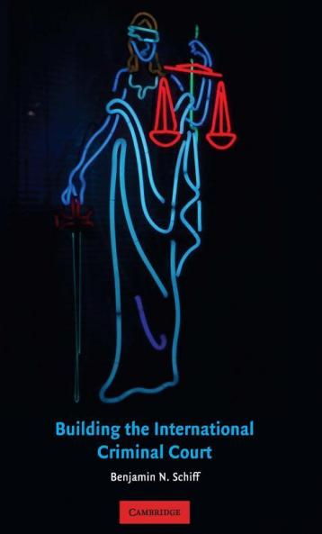 Building the International Criminal Court