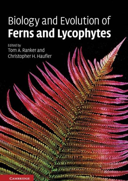Biology and Evolution of Ferns and Lycophytes