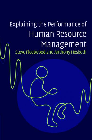 Explaining the Performance of Human Resource             Management