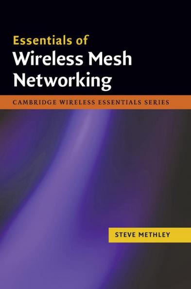Essentials of Wireless Mesh Networking