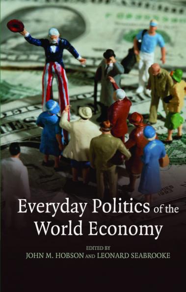 Everyday Politics of the World Economy