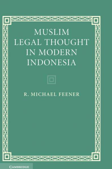 Muslim Legal Thought in Modern Indonesia