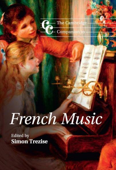 The Cambridge Companion to French Music