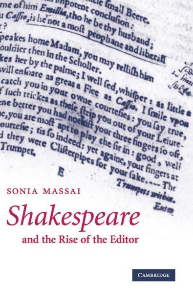Shakespeare and the Rise of the Editor