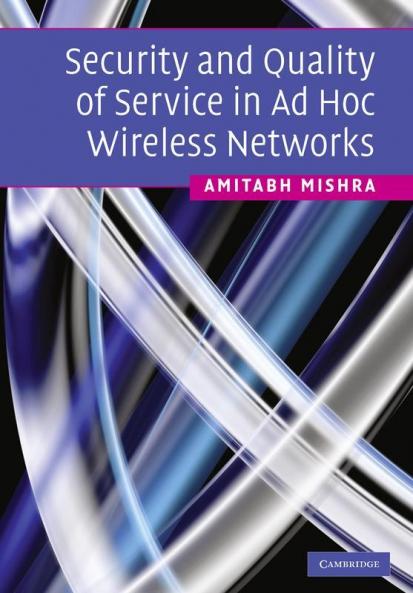 Security and Quality of Service in Ad Hoc Wireless Networks