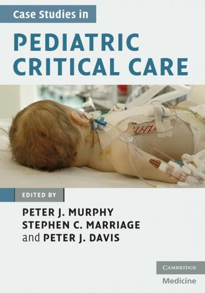 Case Studies in Pediatric Critical Care