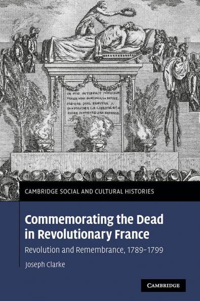 Commemorating the Dead in Revolutionary France