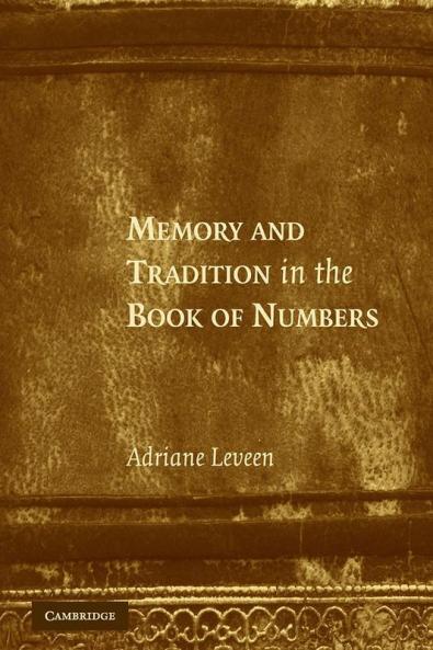 Memory and Tradition in the Book of Numbers