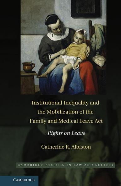 Institutional Inequality and the Mobilization of the Family and Medical Leave Act