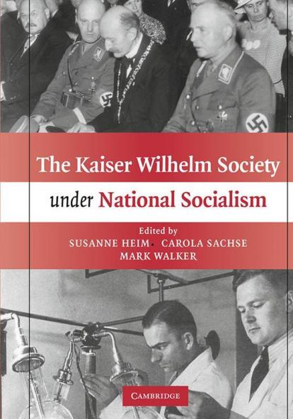 The Kaiser Wilhelm Society Under National Socialism