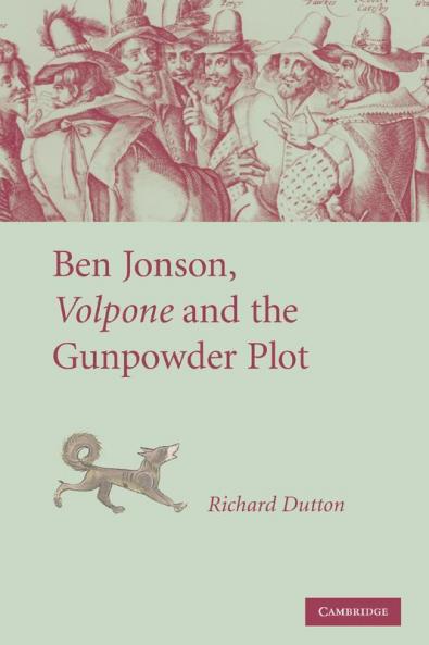Ben Jonson Volpone and the Gunpowder Plot