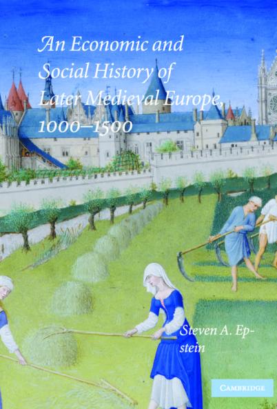 An Economic and Social History of Later Medieval Europe 1000-1500